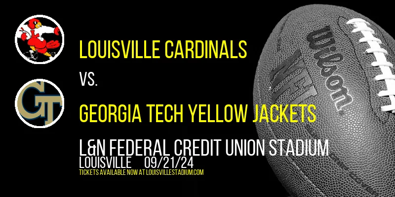 Louisville Cardinals vs. Georgia Tech Yellow Jackets at L&N Federal Credit Union Stadium